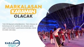 TURİZM PLANLAMASIYLA MARKALAŞAN KARAMAN OLACAK