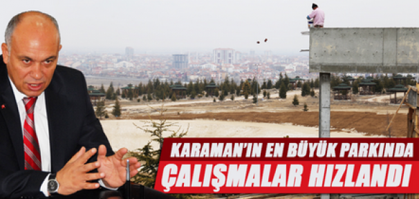 Karaman'da Türk Dünyası Kültür Parkı'nda çalışmalara hız verildi