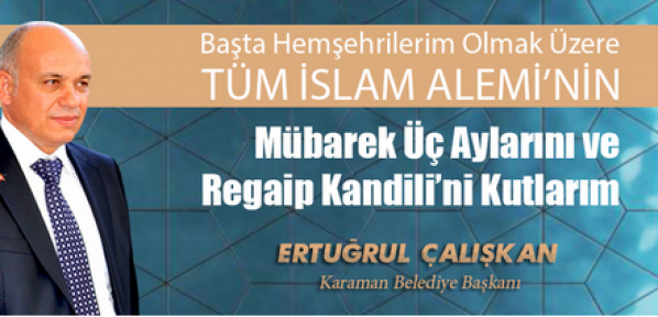 Karaman ve İslam Aleminin Regaip Kandili’ni kutladı