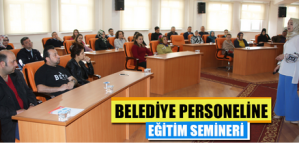 Karaman Belediyesi personeli eğitim semineri aldı