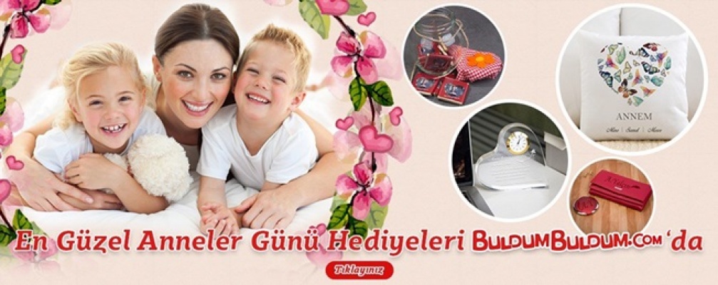 Anneler Günü Hediye Fikirleri