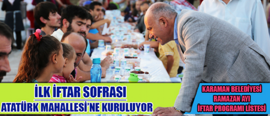 Karaman'da ilk iftar sofrası Atatürk Mahallesinde