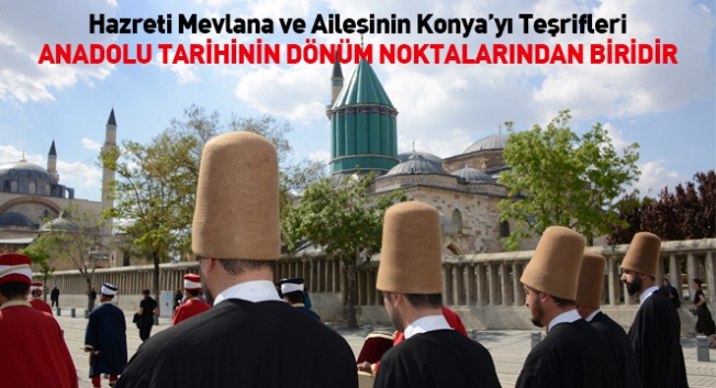 Konya'da Hazreti Mevlana ve Ailesi 789. Kez Karşılandı