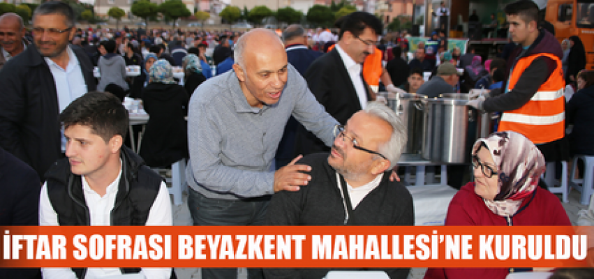 iftar yemeği Beyazkent Mahallesi’nde verildi