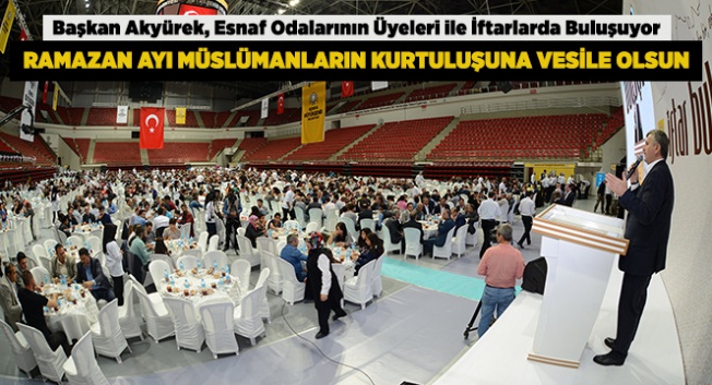 Konya’daki esnaf odalarıyla iftar buluşmaları devam ediyor