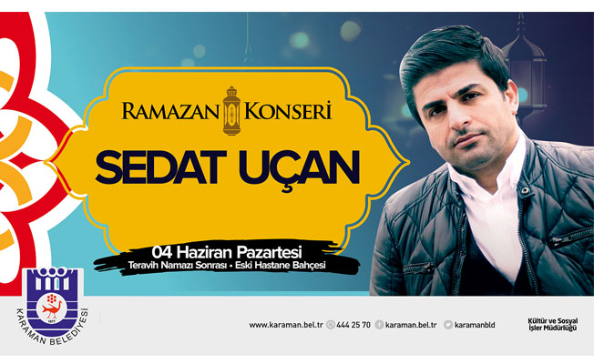 BU AKŞAM SEDAT UÇAN KARAMANLILARLA BULUŞACAK BU AKŞAM SEDAT UÇAN KARAMANLILARLA BULUŞACAK