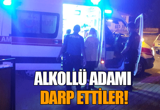 Alkollü Adamı Darp Ettiler!