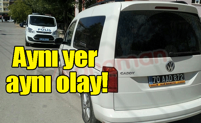 Aynı Yer Aynı Olay!