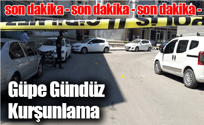 Güpe Gündüz Kurşunlama