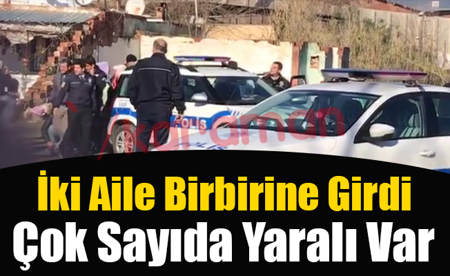 İki Aile Birbirine Girdi