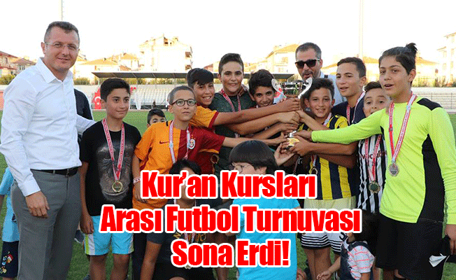 KARAMAN’DA KUR’AN KURSLARI ARASI FUTBOL TURNUVASI SONA ERDİ KARAMAN’DA KUR’AN KURSLARI ARASI FUTBOL TURNUVASI SONA ERDİ