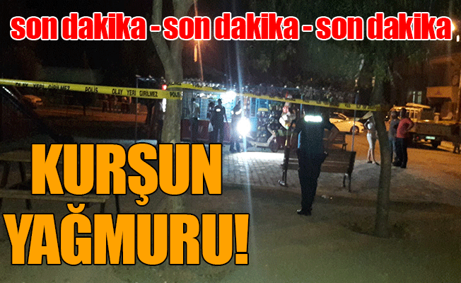 Kurşun Yağmuru!