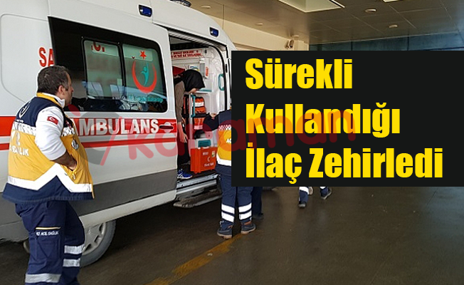 Sürekli Kullandığı İlaç Zehirledi