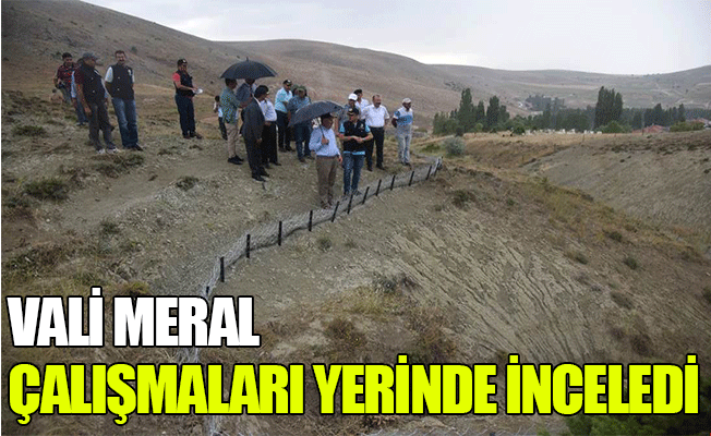 Vali Meral Çalışmaları Yerinde İnceledi