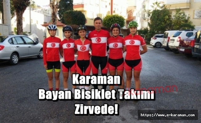 Karaman Bayan Bisiklet Takımı Zirvede!