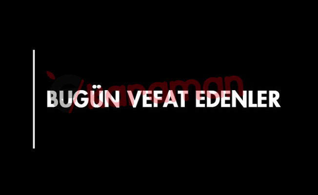 KARAMAN'DA BUGÜN VEFAT EDENLER - 15.09.2018