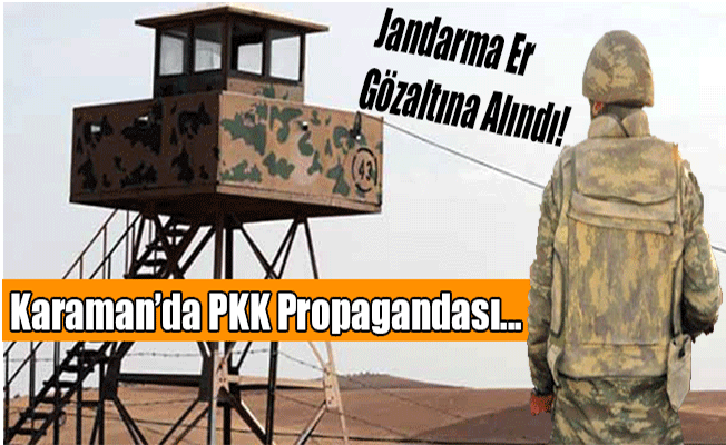 Karaman'da PKK Propagandası!