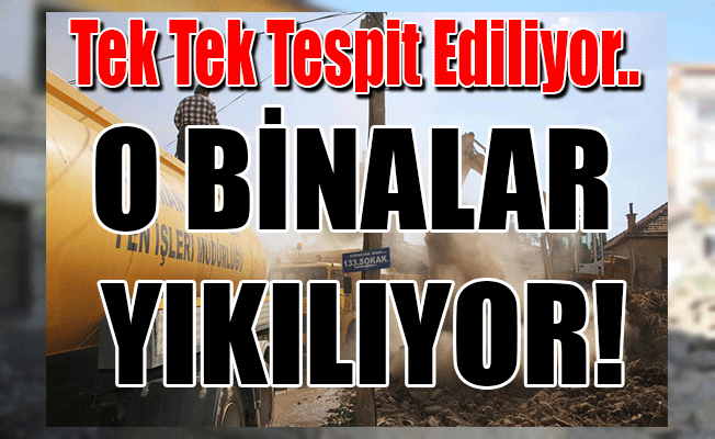 Metruk Binalar Yıkılıyor!