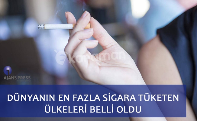 DÜNYANIN EN FAZLA SİGARA TÜKETEN ÜLKELERİ BELLİ OLDU DÜNYANIN EN FAZLA SİGARA TÜKETEN ÜLKELERİ BELLİ OLDU