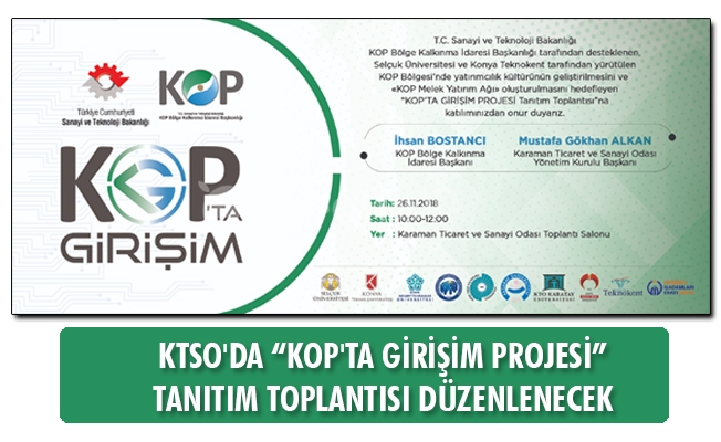 KTSO'DA “KOP'TA GİRİŞİM PROJESİ” TANITIM TOPLANTISI DÜZENLENECEK KTSO'DA “KOP'TA GİRİŞİM PROJESİ” TANITIM TOPLANTISI DÜZENLENECEK