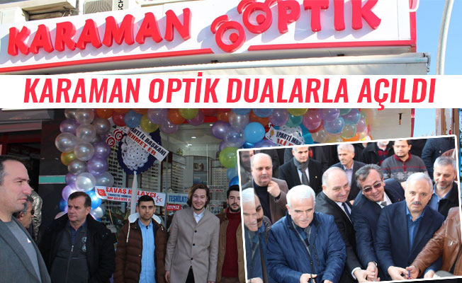 KARAMAN OPTİK DUALARLA AÇILDI