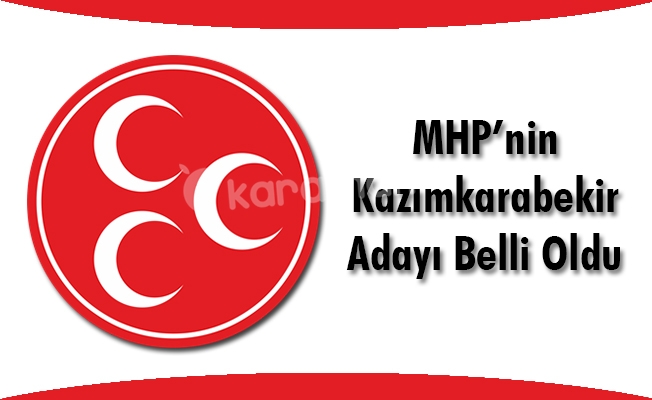MHP'nin Kazımkarabekir Adayı Belli Oldu