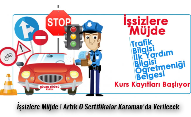 İşsizlere Müjde ! Artık O Sertifikalar Karaman'da Verilecek İşsizlere Müjde ! Artık O Sertifikalar Karaman'da Verilecek