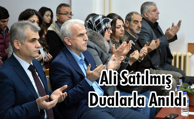 Ali Satılmış Dualarla Anıldı Ali Satılmış Dualarla Anıldı