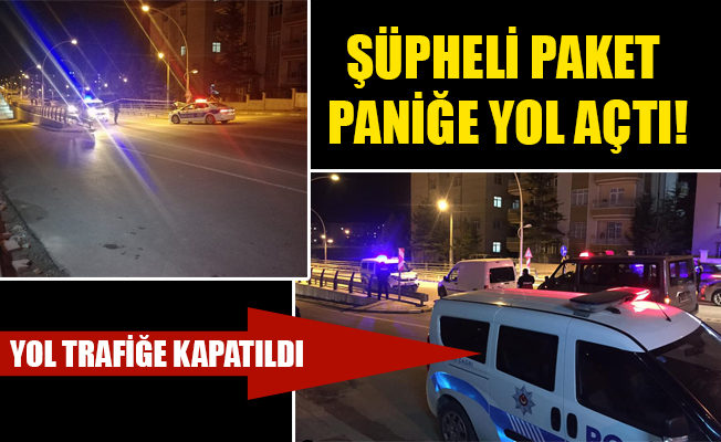ŞÜPHELİ PAKET PANİĞE YOL AÇTI! ŞÜPHELİ PAKET PANİĞE YOL AÇTI!