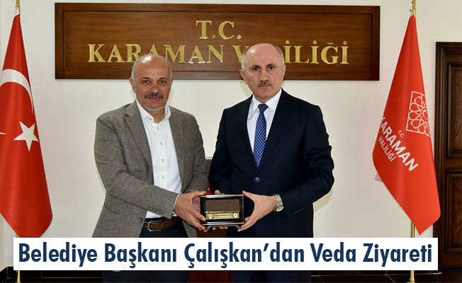 Belediye Başkanı Çalışkan’dan Veda Ziyareti Belediye Başkanı Çalışkan’dan Veda Ziyareti