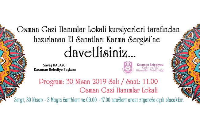EL SANATLARI KARMA SERGİSİ AÇILIYOR EL SANATLARI KARMA SERGİSİ AÇILIYOR