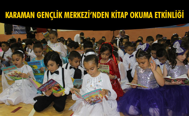 KARAMAN GENÇLİK MERKEZİ’NDEN KİTAP OKUMA ETKİNLİĞİ KARAMAN GENÇLİK MERKEZİ’NDEN KİTAP OKUMA ETKİNLİĞİ