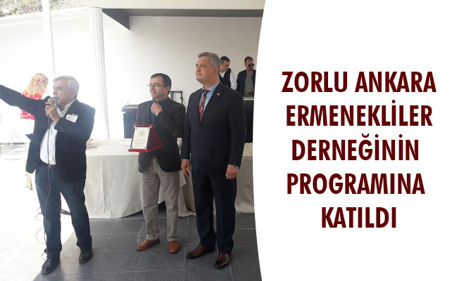 ZORLU ANKARA ERMENEKLİLER DERNEĞİNİN PROGRAMINA KATILDI