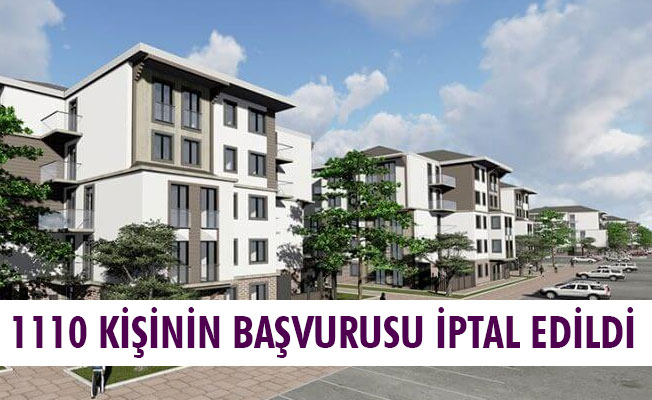 1110 KİŞİNİN BAŞVURUSU İPTAL EDİLDİ