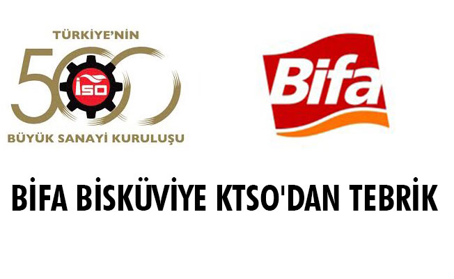 BİFA BİSKÜVİYE KTSO'DAN TEBRİK