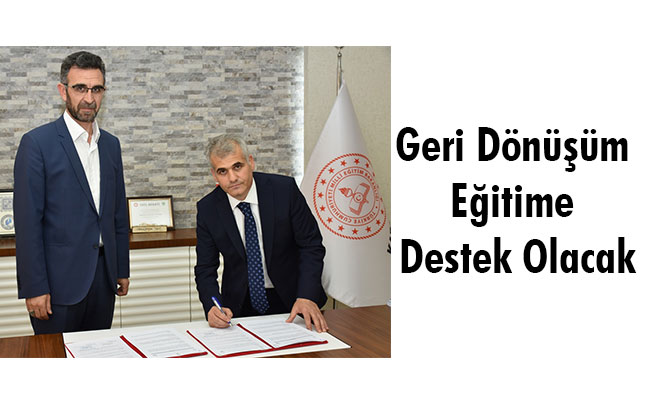 Geri Dönüşüm Eğitime Destek Olacak Geri Dönüşüm Eğitime Destek Olacak
