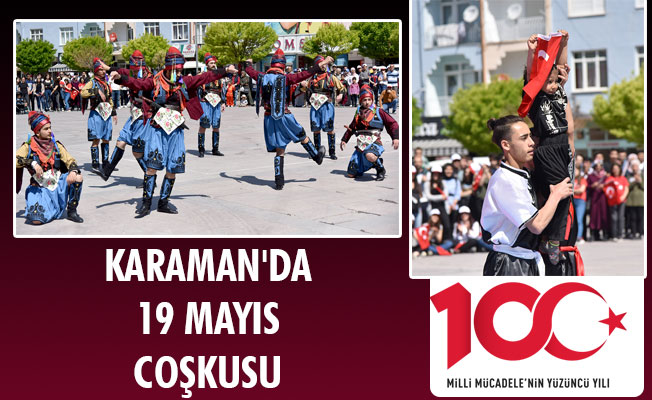 KARAMAN'DA 19 MAYIS COŞKUSU