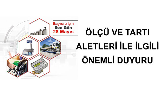 ÖLÇÜ VE TARTI ALETLERİ KULLANICILARINA ÖNEMLİ UYARI