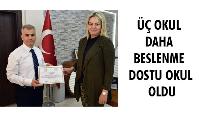 ÜÇ OKUL DAHA BESLENME DOSTU OKUL OLDU