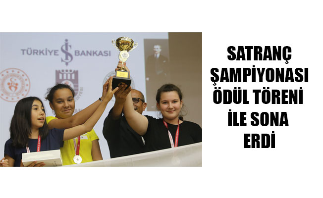 SATRANÇ ŞAMPİYONASI ÖDÜL TÖRENİ İLE SONA ERDİ SATRANÇ ŞAMPİYONASI ÖDÜL TÖRENİ İLE SONA ERDİ