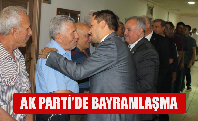 AK PARTİ’DE BAYRAMLAŞMA