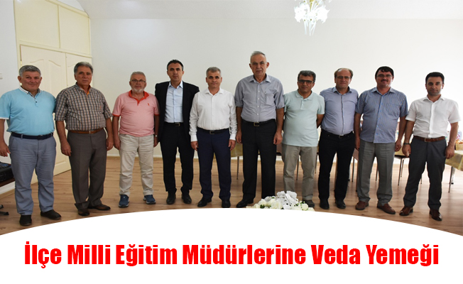 İlçe Milli Eğitim Müdürlerine Veda Yemeği İlçe Milli Eğitim Müdürlerine Veda Yemeği