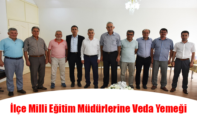 İlçe Milli Eğitim Müdürlerine Veda Yemeği