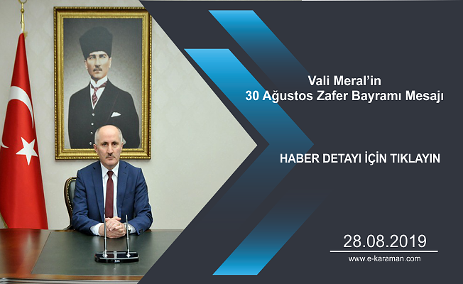 Vali Meral’in  30 Ağustos Zafer Bayramı Mesajı