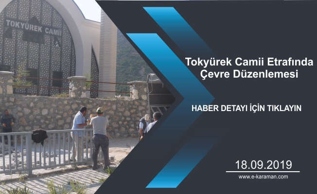 Tokyürek Camii Etrafında Çevre Düzenlemesi