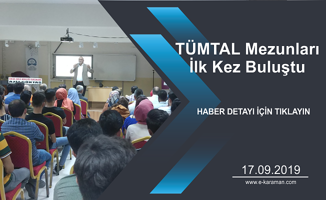 TÜMTAL Mezunları İlk Kez Buluştu