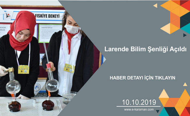 Larende Bilim Şenliği Açıldı