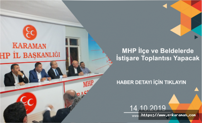 MHP ilçe ve beldelerde istişare toplantısı yapacak