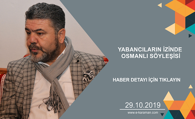 YABANCILARIN İZİNDE OSMANLI SÖYLEŞİSİ