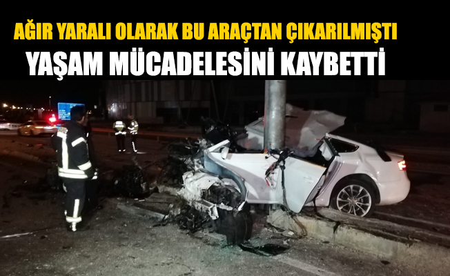 AĞIR YARALI OLARAK BU ARAÇTAN ÇIKARILMIŞTI